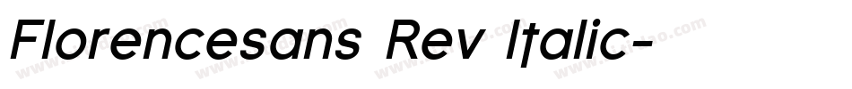 Florencesans Rev Italic字体转换